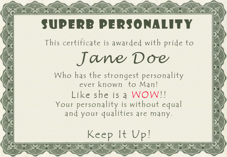 Can a certificate certify that you possess a strong personality?