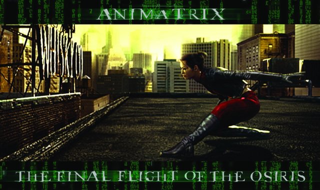 The Animatrix 2003 – Short stories behind the “Matrix” universe