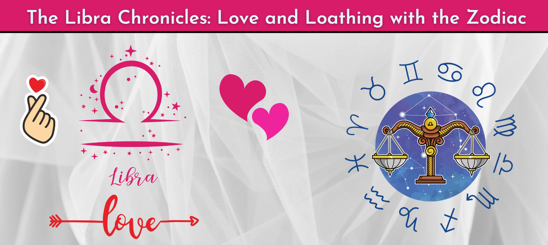 The Libra Chronicles: Love and Loathing with the Zodiac