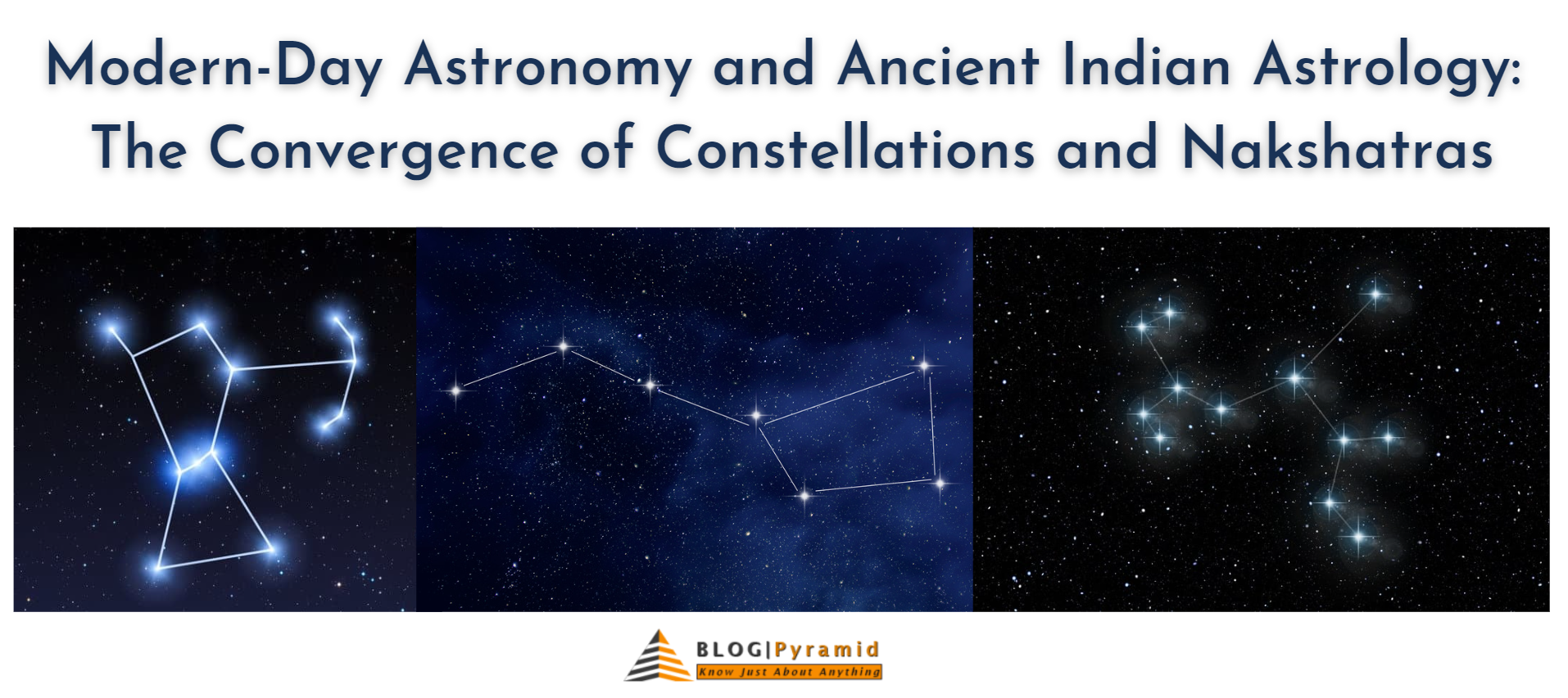 Modern-Day Astronomy and Ancient Indian Astrology: The Convergence of Constellations and Nakshatras